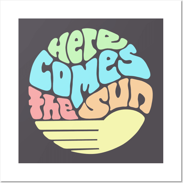 Here Comes the Sun Groovy Word Art Wall Art by Slightly Unhinged